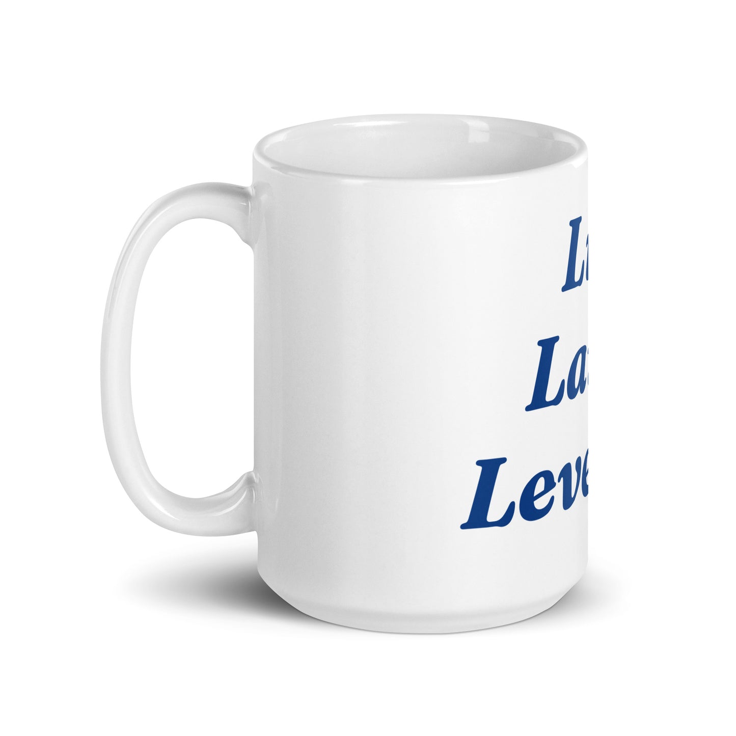 Live Laugh Leverage Mug