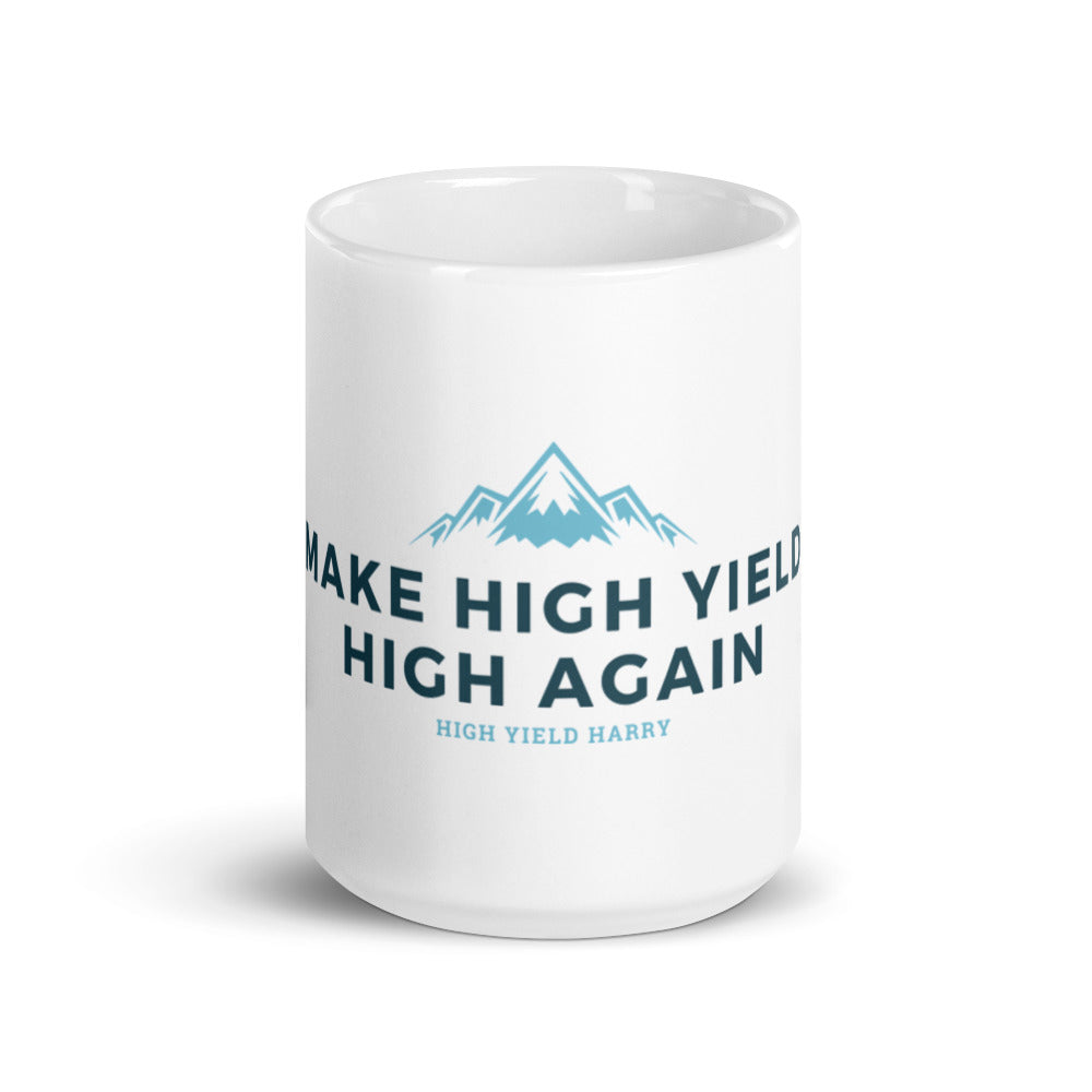 Make High Yield High Again Mug