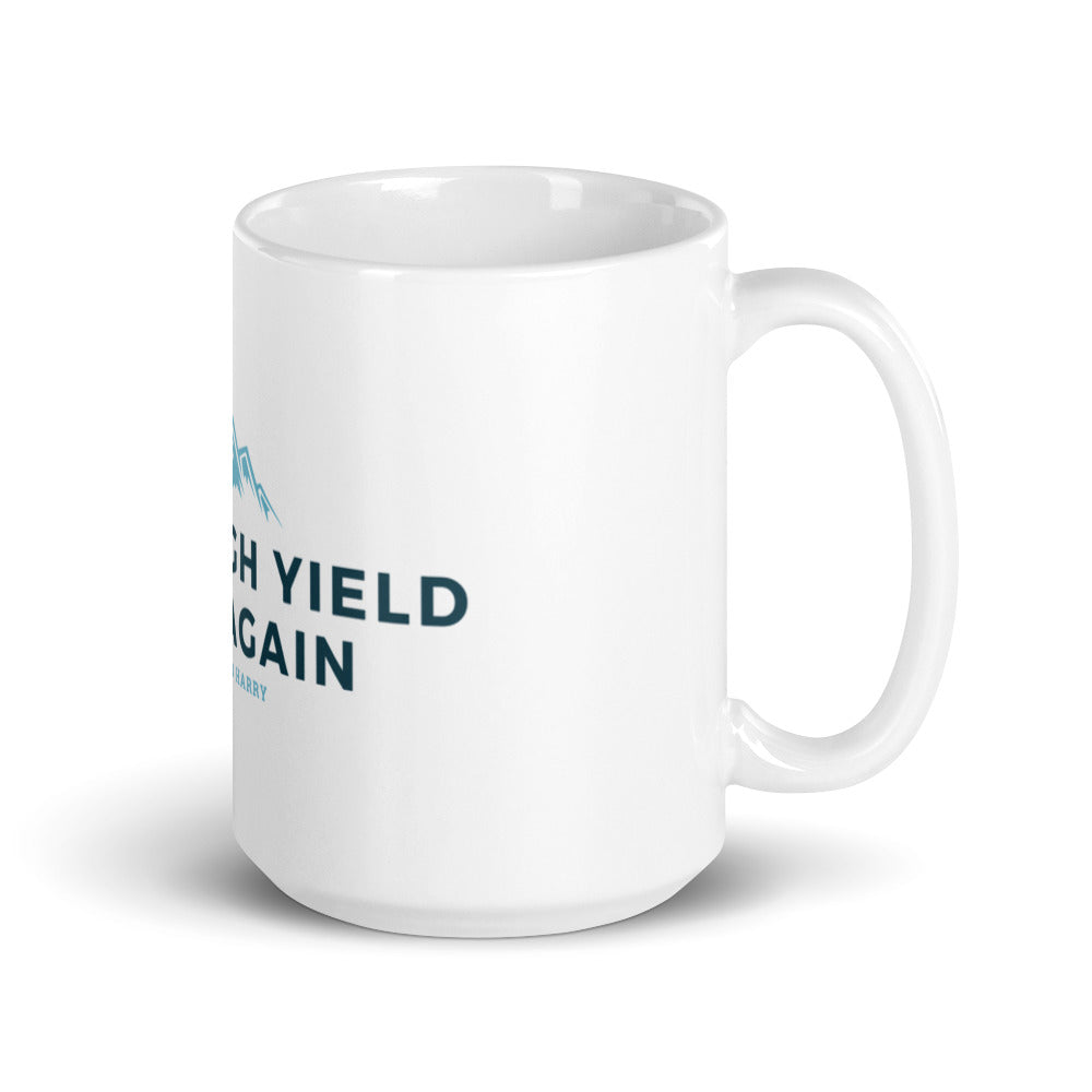 Make High Yield High Again Mug
